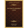 Free State Or Republic? (1922)
