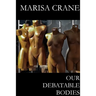 Our Debatable Bodies