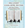 Bible Journey In Song, Rhyme, and Verse: With Stops to Explore 70 Songs 66 Memory Gems