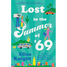 Lost in the Summer of '69