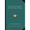 Goethe's Interest In The New World