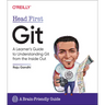 Head First Git: A Learner's Guide to Understanding Git from the Inside Out