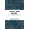 Corporate Share Buybacks: Impact on Equity Incentive Pay and Shareholder Value