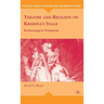 Theatre and Religion on Krishna's Stage: Performing in Vrindavan