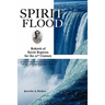 Spirit Flood: Rebirth of Spirit Baptism for the 21st Century in light of the Azusa Street Revival and the life of Carrie Judd Montgomery