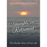 Insights on Retirement: The Wonder Years of Your Life