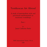 Teotihuacan Art Abroad, Part i: A study of metropolitan style and provincial transformation in incensario workshops