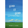 God Is God, God Is Not A Man