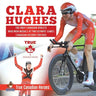 Clara Hughes - The Only Canadian Athlete Who Won Medals at Two Olympic Games Canadian History for Kids True Canadian Heroes