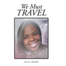 We Must Travel