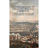 Autobiography of Sergeant William Lawrence: A Hero of the Peninsular and Waterloo Campaigns