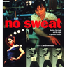 No Sweat: Fashion, Free Trade and the Rights of Workers