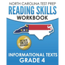 NORTH CAROLINA TEST PREP Reading Skills Workbook Informational Texts Grade 4: Preparation for the End-of-Grade ELA/Reading Assessments