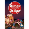 Grimm's Fairytales on Stage: A collection of plays based on the Brothers Grimm's Fairytales