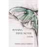 Penning Paper Moths: Poetry