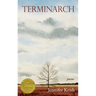 Terminarch (Able Muse Book Award for Poetry)