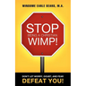 Stop Being a Christian Wimp!