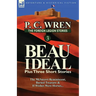 The Foreign Legion Stories 3: Beau Ideal Plus Three Short Stories: The McSnorrt Reminiscent, Buried Treasure & If Wishes Were Horses...