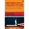 Mentoring with a Coaching Attitude: International corporate mentorship that works