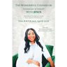 The Wonderful Counselor: Counseling & Therapy with Jesus