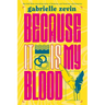 Because It Is My Blood