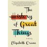 The History of Great Things