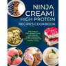 Ninja Creami Deluxe High Protein Recipes Cookbook: 1500 Days of Plant-Based Fruits, Low-Calorie, Sugar-Conscious, Low-Carb Recipes' for Healthy Living
