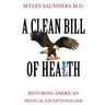 A Clean Bill of Health: Restoring American Medical Exceptionalism