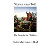 Stories Jesus Told: The Parables for Children