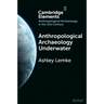 Anthropological Archaeology Underwater