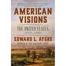 American Visions: The United States, 1800-1860