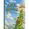 Jack and the Beanstalk: The Classic Story Retold