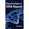 Key Concepts in DNA Repair