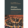 African Institutions: Challenges to Political, Social, and Economic Foundations of Africa's Development