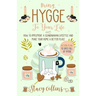 Bring Hygge To Your Life: How to Implement a Scandinavian Lifestyle and Make Your Home a Better Place (Full Color Edition)