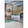 Teaching and Learning Anaesthesia in a Museum