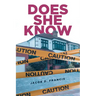 Does She Know