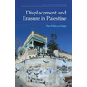 Displacement and Erasure in Palestine: The Politics of Hope