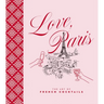 Love, Paris: The Art of French Cocktails