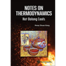 Notes on Thermodynamics: Hot Oolong Cools