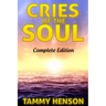 Cries of the Soul: Complete Edition