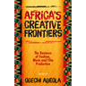 Africa's Creative Frontiers: The Business of Fashion, Music and Film Production