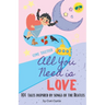 All You Need Is Love