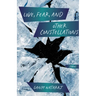 Love, Fear, and Other Constellations: Stories