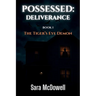 Possessed: Deliverance: The Tiger's Eye Demon