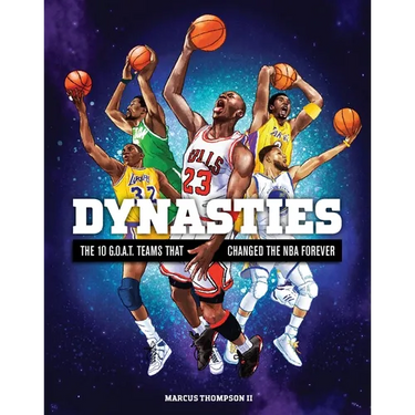 Dynasties: The 10 G.O.A.T. Teams That Changed the NBA Forever