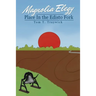 Magnolia Elegy: Place In the Edisto Fork