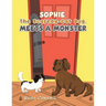 Sophie, The Scaredy-Cat Dog, Meets a Monster