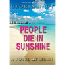 People Die in Sunshine