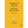 Pocket Atlas of Remote Islands: Fifty Islands I Have Not Visited and Never Will